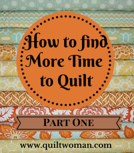 How to findMore TimeÂ to Quilt (1)