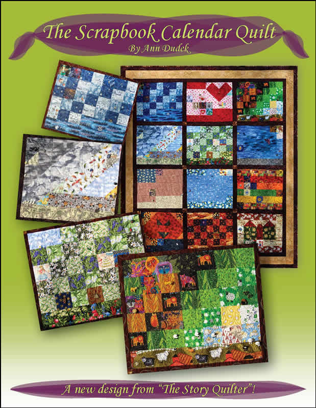 The Scrapbook Calendar Quilt by Ann Dudek